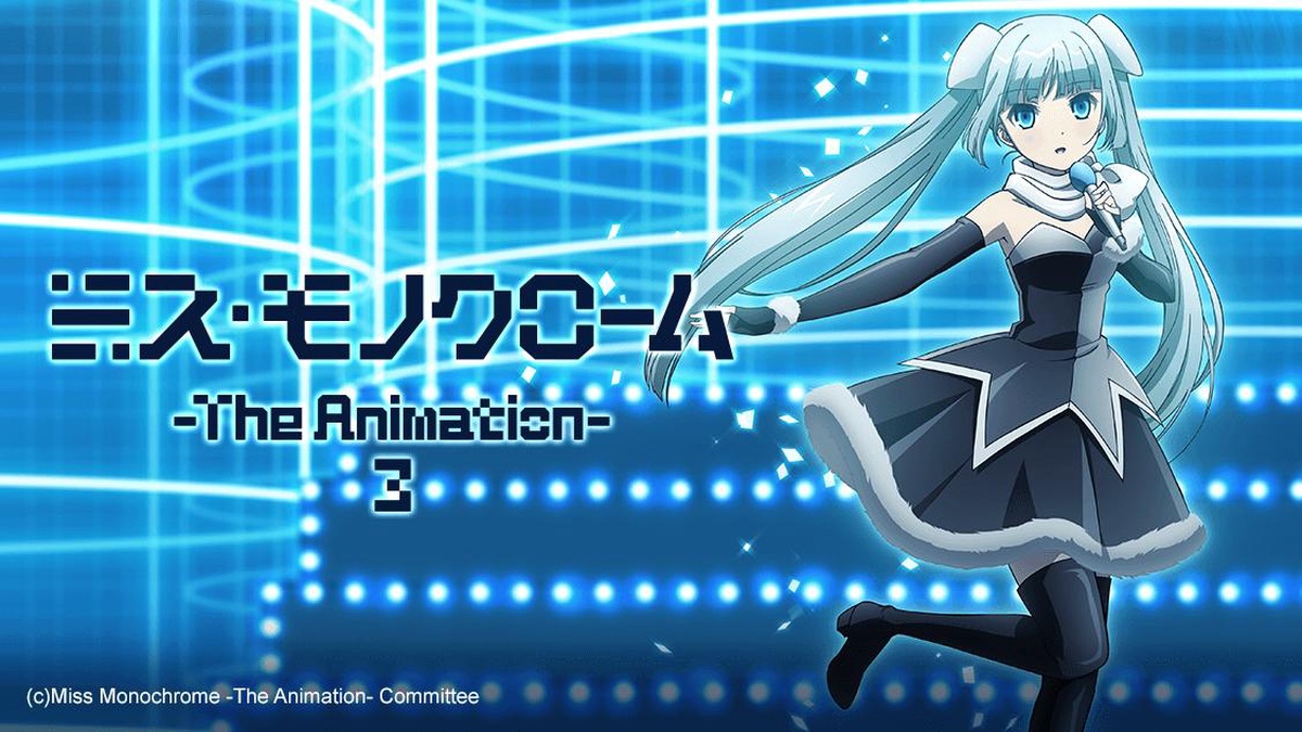 Watch Miss Monochrome - The Animation - Crunchyroll