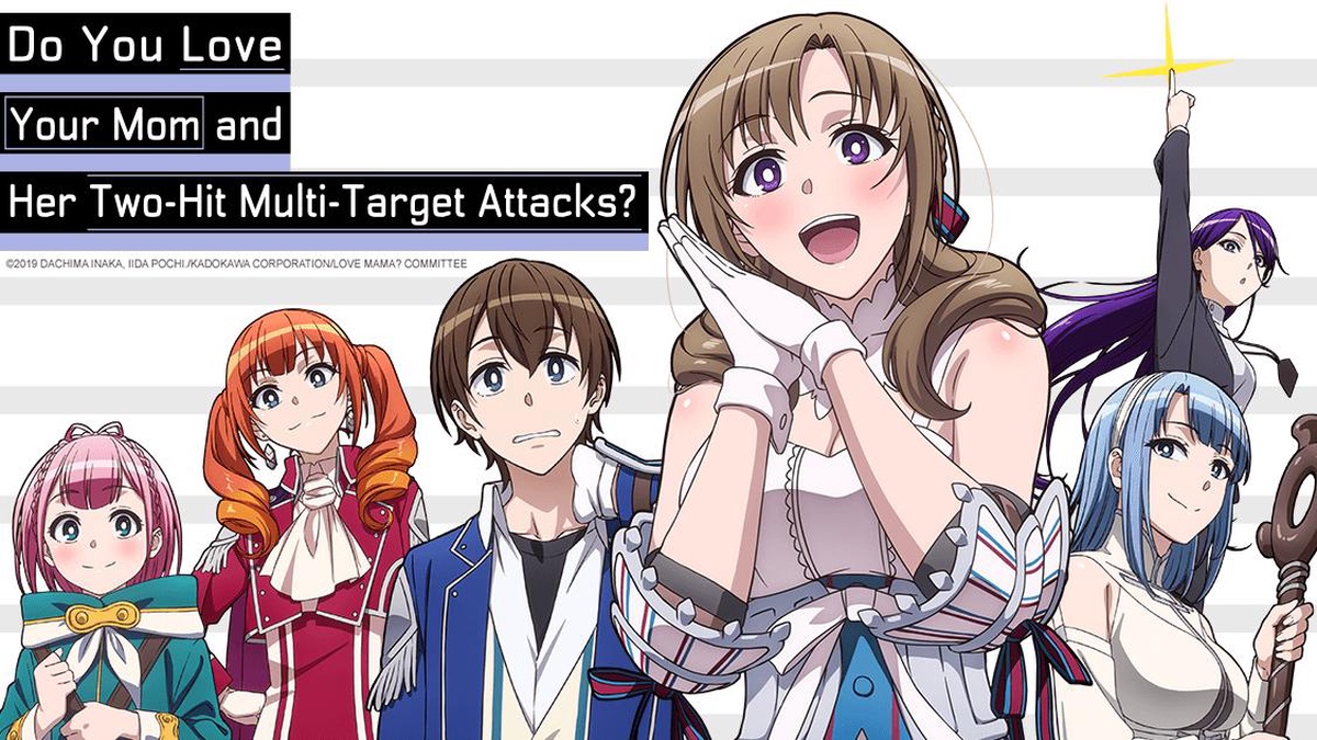 Do You Love Your Mom and Her Two-Hit Multi-Target Attacks? - Watch on - Do You Love Your Mother And Her Two Hit