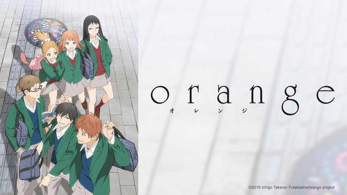 Watch Orange - Crunchyroll