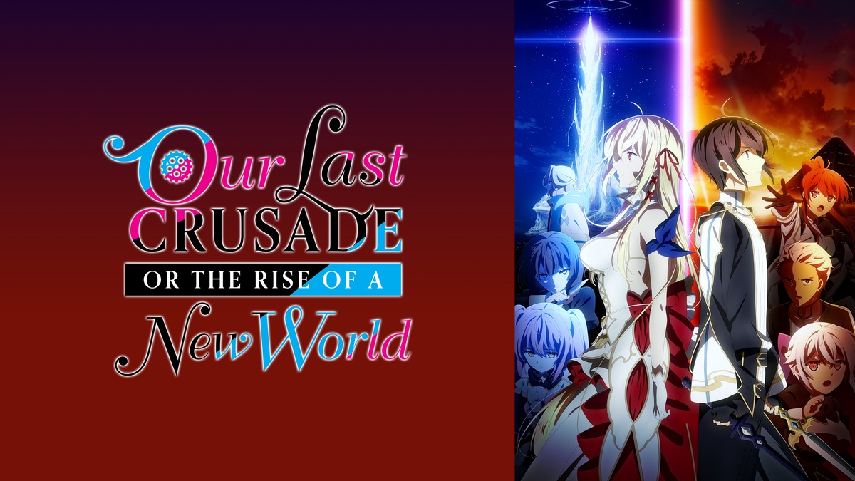 Love Blooms on the Battlefield in Our Last Crusade TV Anime Trailer -  Crunchyroll News