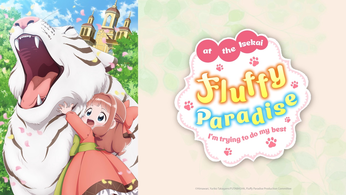 Watch Fluffy Paradise - Crunchyroll