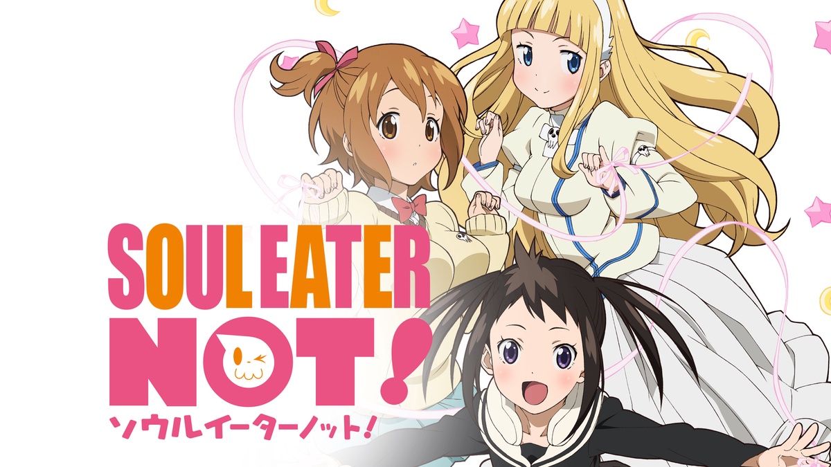 Watch Soul Eater Not! - Crunchyroll