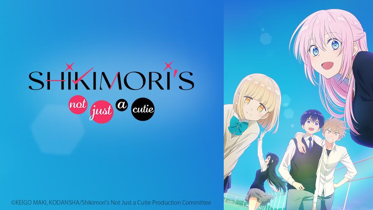 Watch Shikimori's Not Just a Cutie - Crunchyroll
