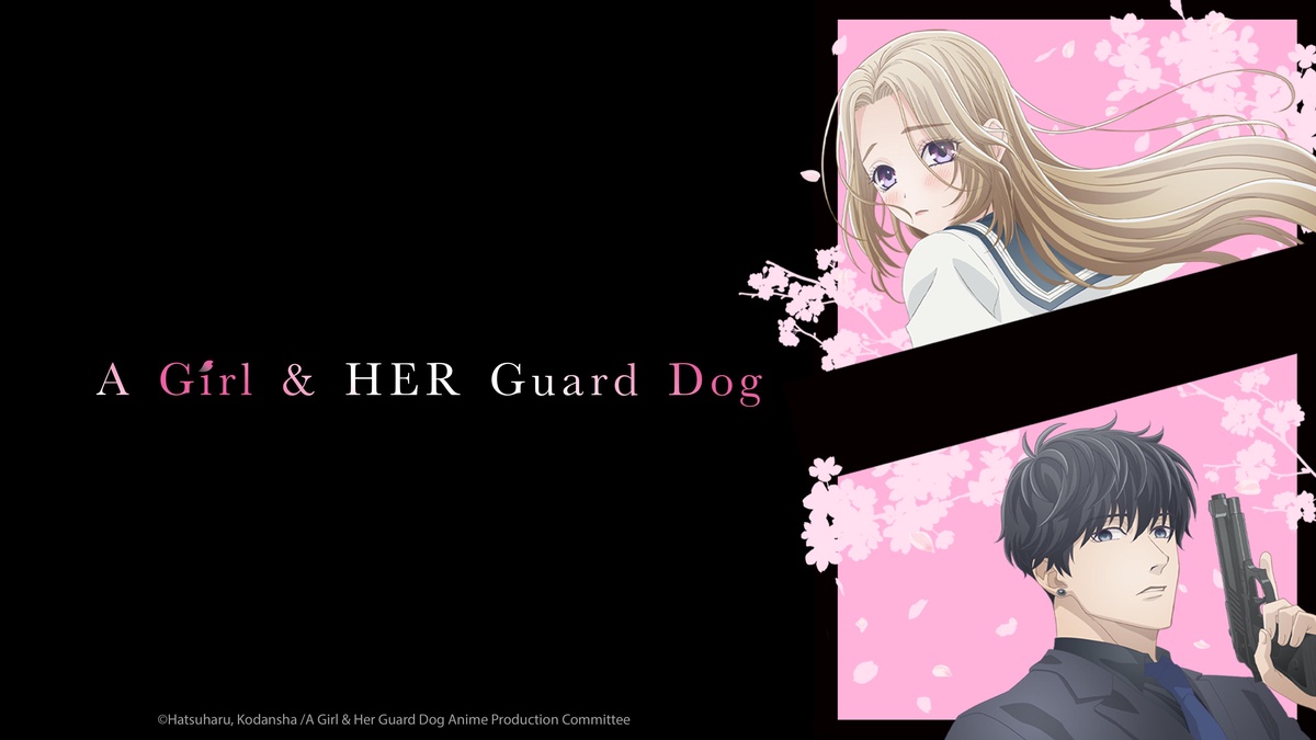 A Girl & Her Guard Dog SPRING AND BEGINNINGS - Watch on Crunchyroll