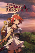         The Sacred Blacksmith is a featured show.
      