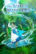         The Water Magician is a featured show.
      