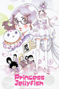         Princess Jellyfish is a featured show.
      