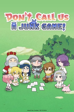 Don't Call Us A JUNK GAME!