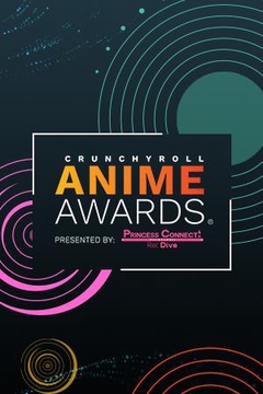 The 2019 Crunchyroll Anime Awards The Crunchyroll Anime Awards - Watch