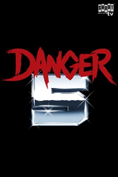 Danger 5: S1 E1 - I Danced For Hitler