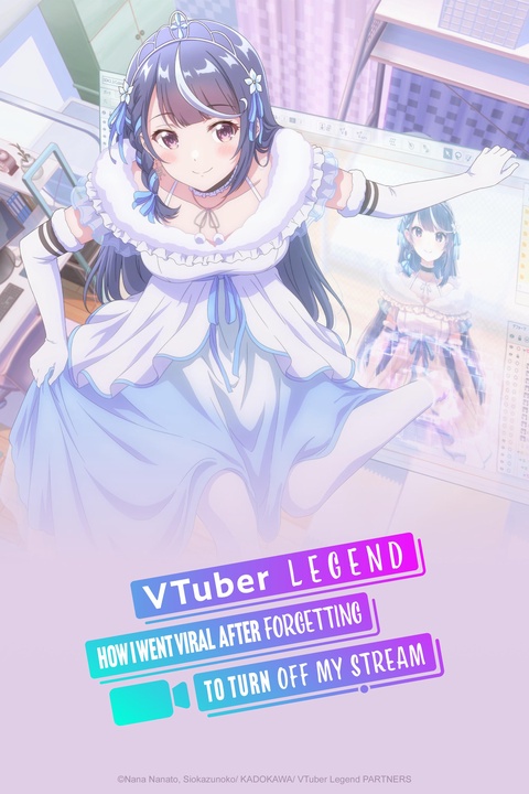 VTuber Legend: How I Went Viral after Forgetting to Turn Off My Stream