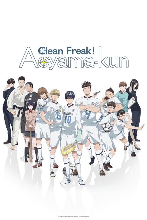 Clean Freak! Aoyama kun Aoyama-kun Is a Clean Freak! - Watch on Crunchyroll