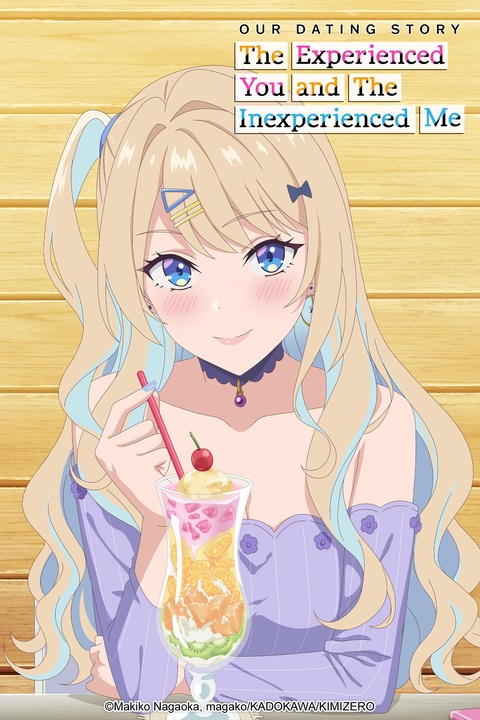 Our Dating Story: Meine erfahrene Freundin und Ich