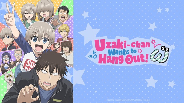 Watch Uzaki-chan Wants to Hang Out! (Original Japanese Version