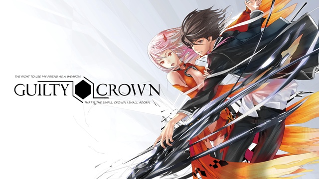 Guilty Crown Review - Anime Evo